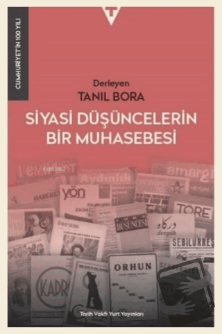 Siyasi Düşüncelerin Bir Muhasebesi - Cumhuriyet'in 100 Yılı - Tanıl Bo