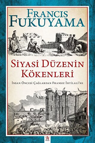 Siyasi Düzenin Kökenleri - Francis Fukuyama - Panama Yayıncılık - Fiya