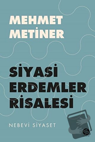 Siyasi Erdemler Risalesi - Mehmet Metiner - Sahi Kitap - Fiyatı - Yoru