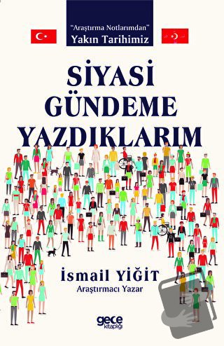 Siyasi Gündeme Yazdıklarım - İsmail Yiğit - Gece Kitaplığı - Fiyatı - 