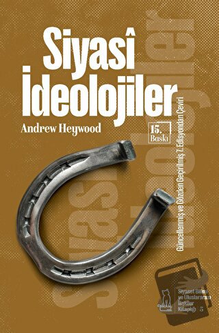 Siyasi İdeolojiler - Andrew Heywood - Felix Kitap - Fiyatı - Yorumları