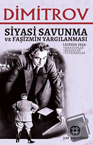 Siyasi Savunma ve Faşizmin Yargılanması - Georgi Dimitrov - Yar Yayınl