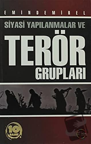 Siyasi Yapılanmalar ve Terör Grupları - Emin Demirel - Renk Yayınları 