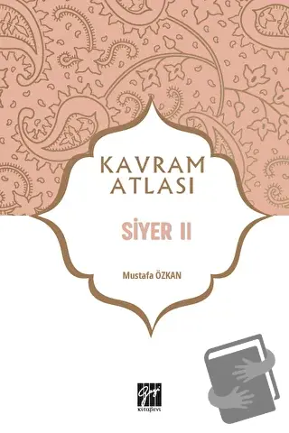 Siyer 2 - Kavram Atlası - Mustafa Özkan - Gazi Kitabevi - Fiyatı - Yor