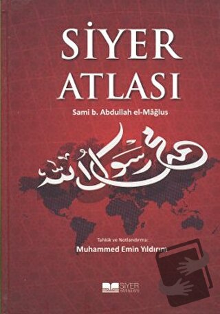 Siyer Atlası (Ciltli) - Sami B. Abdullah el-Mağlus - Siyer Yayınları -