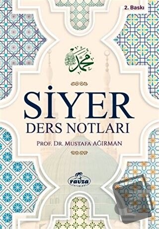 Siyer Ders Notları - Mustafa Ağırman - Ravza Yayınları - Fiyatı - Yoru