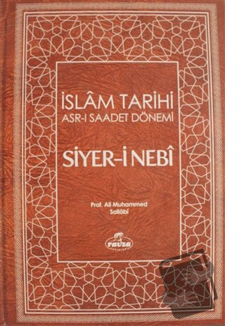 Siyer-i Nebi İslam Tarihi Asr-ı Saadet Dönemi Cilt: 1 (Ciltli) - Ali M