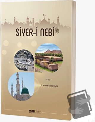 Siyer-i Nebi - Ahmet Gökdemir - Siyer Yayınları - Fiyatı - Yorumları -