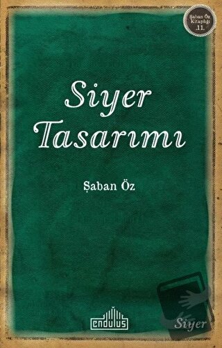 Siyer Tasarımı - Şaban Öz - Endülüs Yayınları - Fiyatı - Yorumları - S