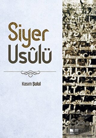 Siyer Usulü - Kasım Şulul - Siyer Yayınları - Fiyatı - Yorumları - Sat