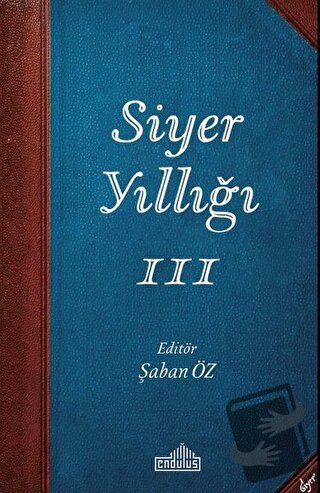 Siyer Yıllığı 3 - Şaban Öz - Endülüs Yayınları - Fiyatı - Yorumları - 