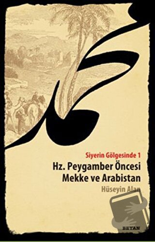 Siyerin Gölgesinde - Hüseyin Alan - Beyan Yayınları - Fiyatı - Yorumla