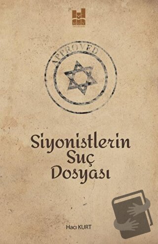 Siyonistlerin Suç Dosyası - Hacı Kurt - Mgv Yayınları - Fiyatı - Yorum