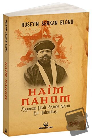 Siyonizm İdeali Peşinde Koşan Bir Hahambaşı: Haim Nahum - Hüseyin Serk