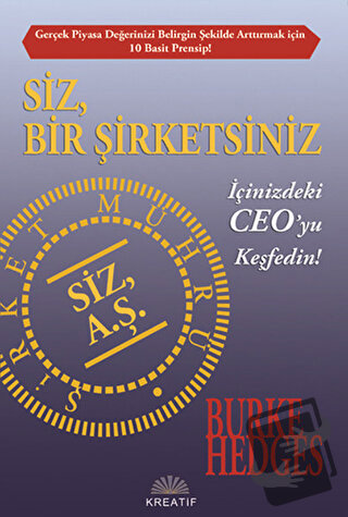 Siz, Bir Şirketsiniz - Burke Hedges - Kreatif Yayınları - Fiyatı - Yor