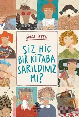 Siz Hiçbir Kitaba Sarıldınız mı? - Gökçe İrten - Doğan Çocuk - Fiyatı 