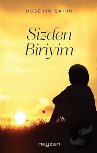 Sizden Biriyim - Hüseyin Şahin - Neyzen Kitap - Fiyatı - Yorumları - S