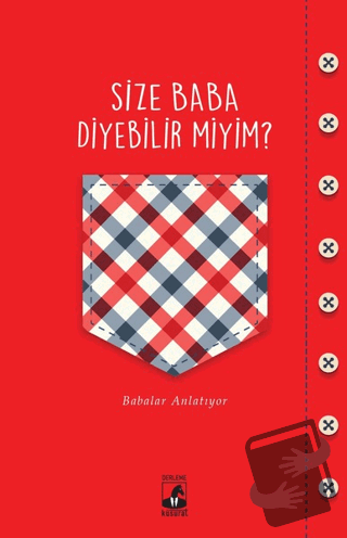 Size Baba Diyebilir Miyim? - Büşra Hacısalihoğlu - Küsurat Yayınları -