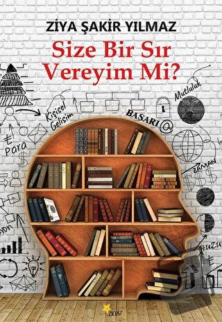 Size Bir Sır Vereyim Mi? - Ziya Şakir Yılmaz - Beyaz Yayınları - Fiyat