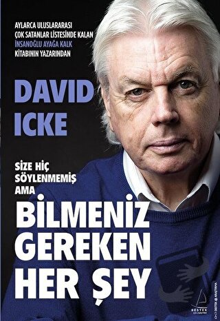 Size Hiç Söylenmemiş Ama Bilmeniz Gereken Her Şey - David Icke - Deste