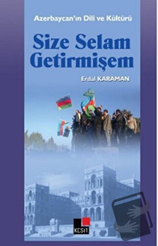 Size Selam Getirmişem - Erdal Karaman - Kesit Yayınları - Fiyatı - Yor