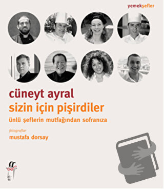 Sizin İçin Pişirdiler - Cüneyt Ayral - Oğlak Yayıncılık - Fiyatı - Yor