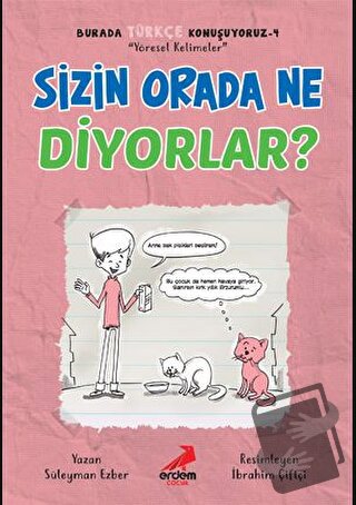 Sizin Orada Ne Diyorlar? - Burada Türkçe Konuşuyoruz 4 - Süleyman Ezbe