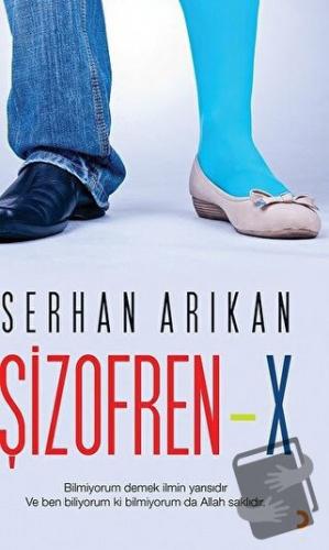 Şizofren - x - Serhan Arıkan - Cinius Yayınları - Fiyatı - Yorumları -