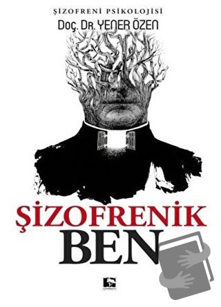 Şizofrenik Ben - Yener Özen - Çınaraltı Yayınları - Fiyatı - Yorumları