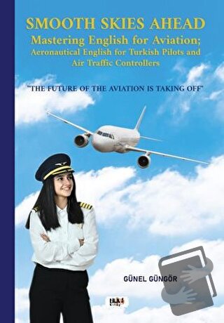 Smooth Skies Ahead - Mastering English for Aviation: Aeronautical Engl