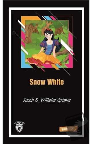 Snow White Short Story - Jacob Grimm - Dorlion Yayınları - Fiyatı - Yo