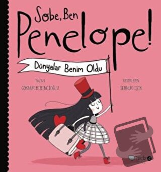 Sobe, Ben Penelope! Dünyalar Benim Oldu - Göknur Birincioğlu - Redhous