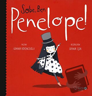 Sobe Ben Penelope - Göknur Birincioğlu - Redhouse Kidz Yayınları - Fiy