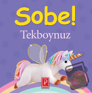 Sobe! Tekboynuz - Clare Lloyd - Pena Yayınları - Fiyatı - Yorumları - 