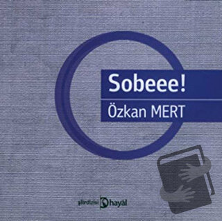 Sobeee! - Özkan Mert - Hayal Yayınları - Fiyatı - Yorumları - Satın Al