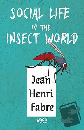 Social Life in The Insect World - Jean Henri Fabre - Gece Kitaplığı - 