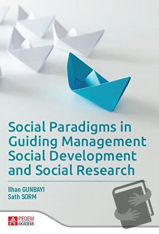 Social Paradigms in Guiding Management Social Development and Social R