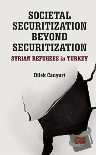 Societal Securitization Beyond Securitization - Dilek Canyurt - Nobel 