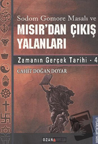 Sodom Gomore Masalı ve Mısır’dan Çıkış Yalanları - Cahit Doğan Doyar -