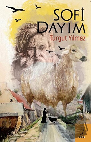 Sofi Dayım - Turgut Yılmaz - Şyk Kitap - Fiyatı - Yorumları - Satın Al