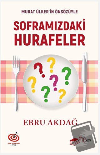 Soframızdaki Hurafeler - Ebru Akdağ - The Kitap - Fiyatı - Yorumları -