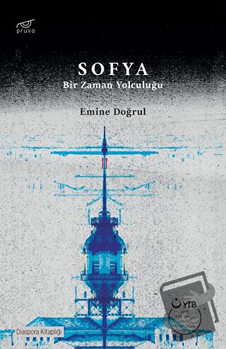 Sofya - Bir Zaman Yolculuğu - Emine Doğrul - Pruva Yayınları - Fiyatı 