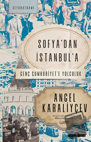 Sofya'dan İstanbul'a - Angel Karaliyçev - Timaş Yayınları - Fiyatı - Y