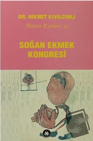 Soğan Ekmek Kongresi - Hikmet Kıvılcımlı - Sosyal İnsan Yayınları - Fi