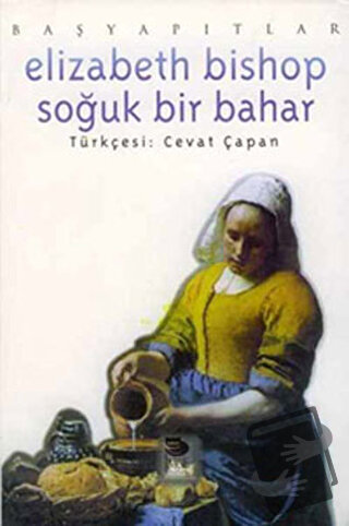 Soğuk Bir Bahar - Elizabeth Bishop - İmge Kitabevi Yayınları - Fiyatı 