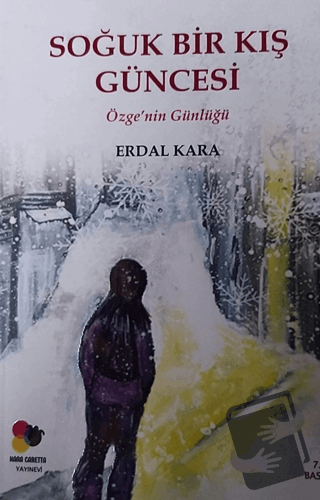 Soğuk Bir Kış Güncesi - Erdal Kara - Kara Caretta - Fiyatı - Yorumları