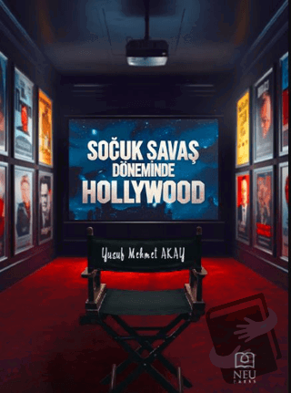 Soğuk Savaş Sırasında Hollywood - Yusuf Mehmet Akay - Necmettin Erbaka