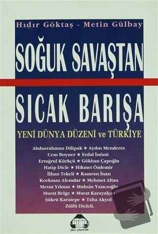 Soğuk Savaştan Sıcak Barışa - Hıdır Göktaş - Alan Yayıncılık - Fiyatı 