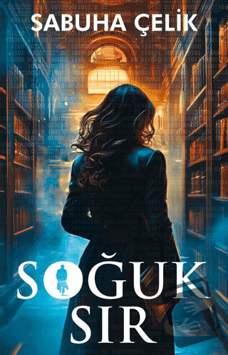 Soğuk Sır - Sabuha Çelik - İndigo Kitap - Fiyatı - Yorumları - Satın A