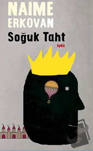 Soğuk Taht - Naime Erkovan - Şule Yayınları - Fiyatı - Yorumları - Sat